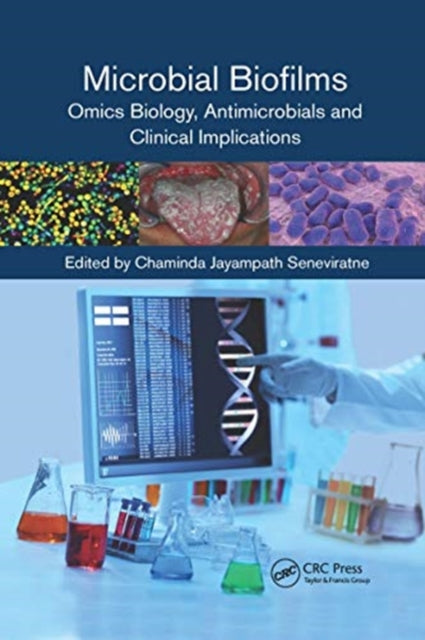 Book cover of: Microbial Biofilms. By: Chaminda Jayampath Seneviratne