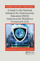 Book cover of: Guide to the National Initiative for Cybersecurity Education (NICE) Cybersecurity Workforce Framework (2.0). By: Dan Shoemaker