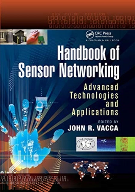 Book cover of: Handbook of Sensor Networking. By: John R. Vacca