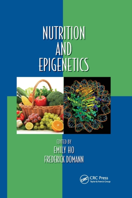 Book cover of: Nutrition and Epigenetics. By: Emily Ho