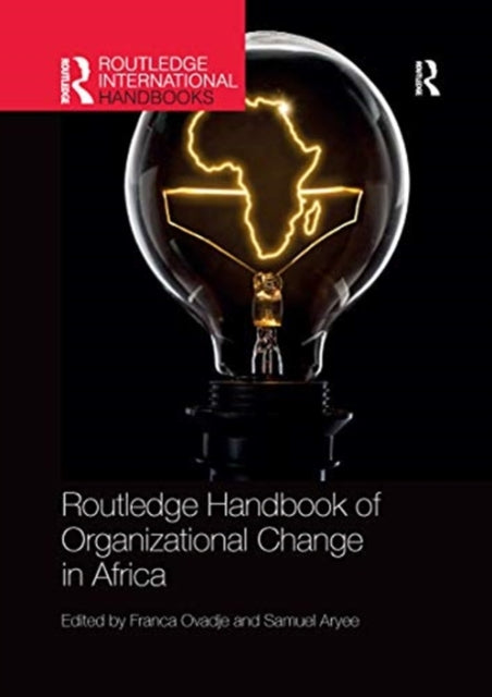 Book cover of: Routledge Handbook of Organizational Change in Africa. By: Franca Ovadje