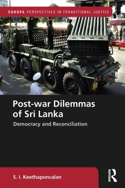 Book cover of: Post-war Dilemmas of Sri Lanka. By: S. I. Keethaponcalan