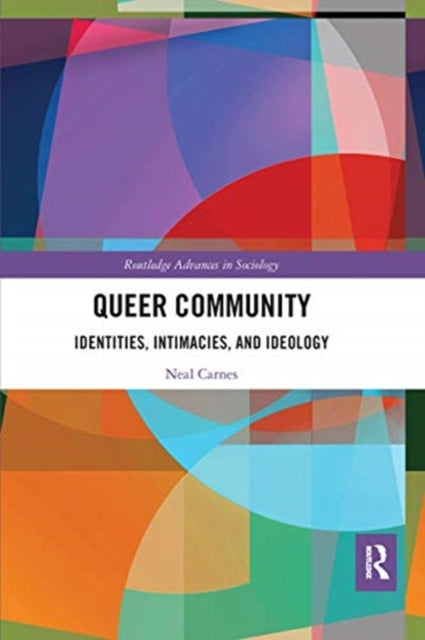 Book cover of: Queer Community. By: Neal Carnes