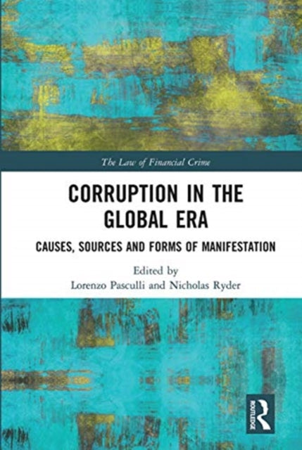 Book cover of: Corruption in the Global Era. By: Lorenzo Pasculli