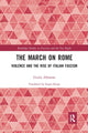 Book cover of: March on Rome. By: Giulia Albanese
