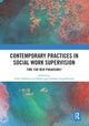 Book cover of: Contemporary Practices in Social Work Supervision. By: Trish Hafford-Letchfield