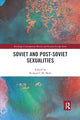 Book cover of: Soviet and Post-Soviet Sexualities. By: Richard C.M. Mole