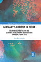 Book cover of: Germany's Colony in China. By: Fion Wai Ling So
