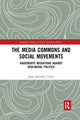 Book cover of: Media Commons and Social Movements. By: Jorge Saavedra Utman