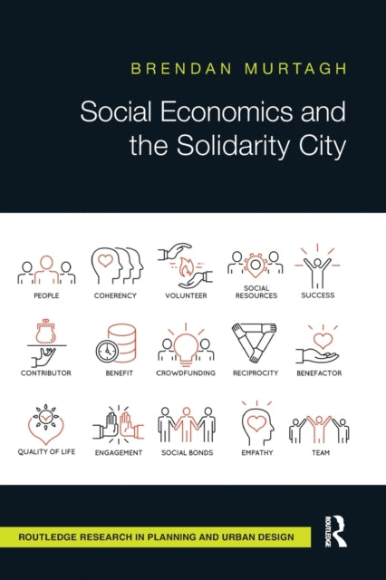 Book cover of: Social Economics and the Solidarity City. By: Brendan Murtagh