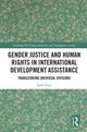 Book cover of: Gender Justice and Human Rights in International Development Assistance. By: Sarah Forti