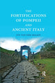 Book cover of: Fortifications of Pompeii and Ancient Italy. By: Ivo Van der Graaff