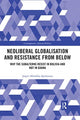 Book cover of: Neoliberal Globalisation and Resistance from Below. By: Jasper Ayelazuno