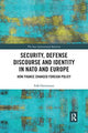 Book cover of: Security, Defense Discourse and Identity in NATO and Europe. By: Falk Ostermann