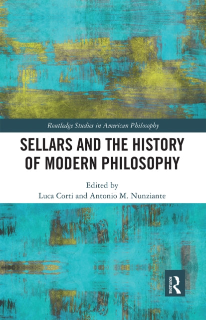 Book cover of: Sellars and the History of Modern Philosophy. By: Luca Corti