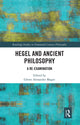 Book cover of: Hegel and Ancient Philosophy. By: Glenn Alexander Magee