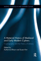 Book cover of: Material History of Medieval and Early Modern Ciphers. By: Katherine Ellison