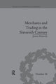 Book cover of: Merchants and Trading in the Sixteenth Century. By: Jeroen Puttevils