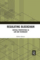 Book cover of: Regulating Blockchain. By: Robert Herian