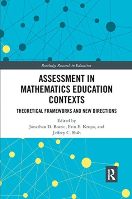 Book cover of: Assessment in Mathematics Education Contexts. By: Jonathan D. Bostic