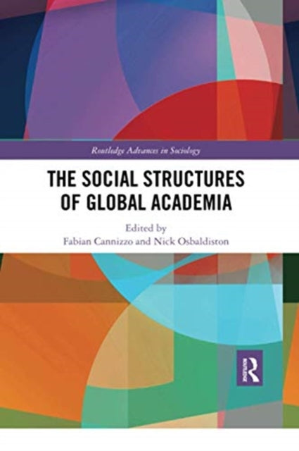 Book cover of: Social Structures of Global Academia. By: Fabian Cannizzo