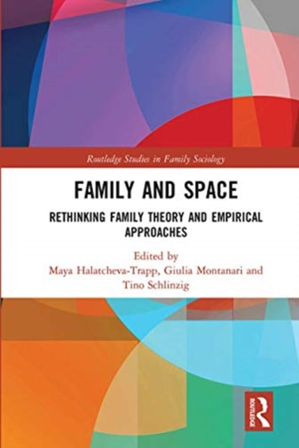 Book cover of: Family and Space. By: Maya Halatcheva-Trapp
