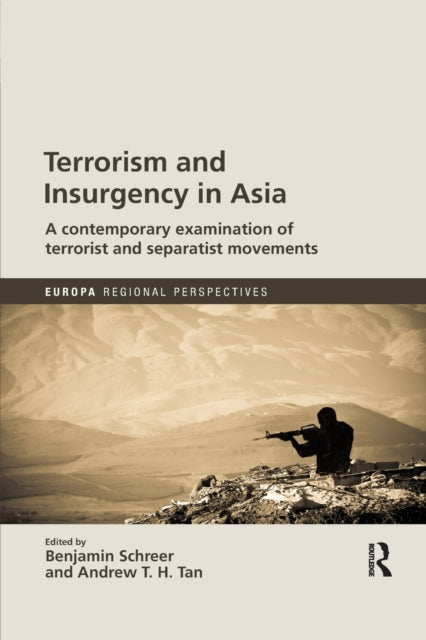 Book cover of: Terrorism and Insurgency in Asia. By: Benjamin Schreer