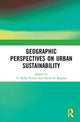 Book cover of: Geographic Perspectives on Urban Sustainability. By: V. Kelly Turner
