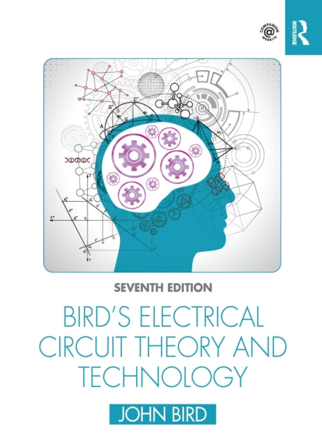 Book cover of: Bird's Electrical Circuit Theory and Technology. By: Bird, J. O.