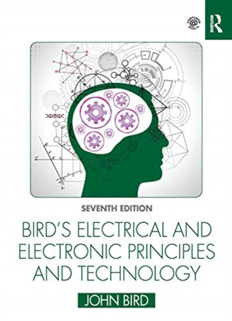 Book cover of: Bird's Electrical and Electronic Principles and Technology. By: Bird, J. O.