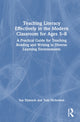 Book cover of: Teaching Literacy Effectively in the Modern Classroom for Ages 5–8. By: Sue Dymock