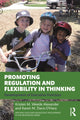Book cover of: Promoting Regulation and Flexibility in Thinking. By: Kristen M. Weede Alexander