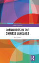 Book cover of: Loanwords in the Chinese Language. By: Youwei Shi