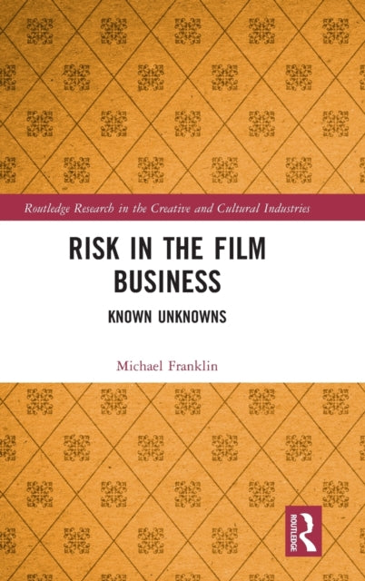 Book cover of: Risk in the Film Business. By: Michael Franklin