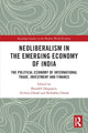Book cover of: Neoliberalism in the Emerging Economy of India. By: Byasdeb Dasgupta