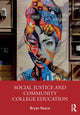 Book cover of: Social Justice and Community College Education. By: Bryan Reece