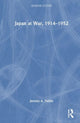 Book cover of: Japan at War, 1914–1952. By: Jeremy A. Yellen