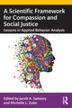 Book cover of: Scientific Framework for Compassion and Social Justice. By: Jacob A. Sadavoy