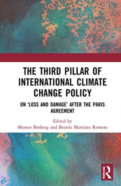 Book cover of: Third Pillar of International Climate Change Policy. By: Morten Broberg