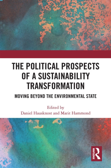 Book cover of: Political Prospects of a Sustainability Transformation. By: Daniel Hausknost