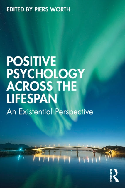 Book cover of: Positive Psychology Across the Lifespan