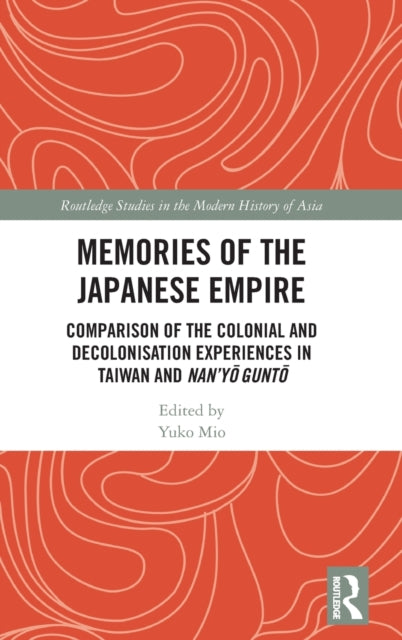 Book cover of: Memories of the Japanese Empire. By: Yuko Mio