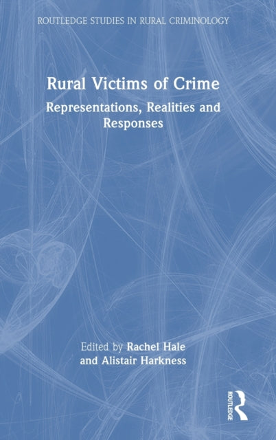 Book cover of: Rural Victims of Crime. By: Rachel Hale