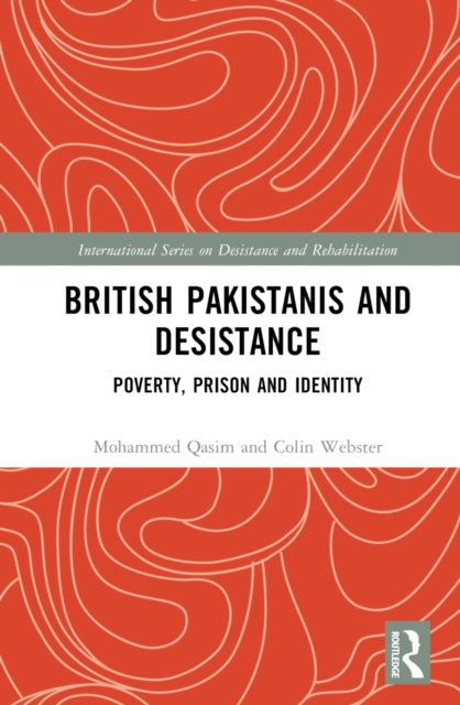Book cover of: British Pakistanis and Desistance. By: Mohammed Qasim