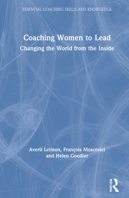 Book cover of: Coaching Women to Lead. By: Averil Leimon