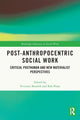 Book cover of: Post-Anthropocentric Social Work. By: Vivienne Bozalek