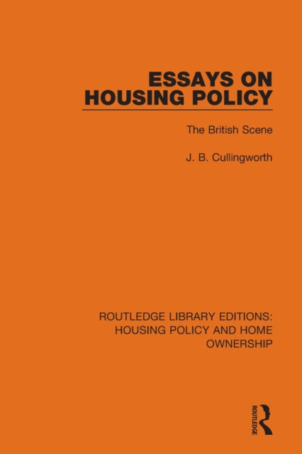 Book cover of: Essays on Housing Policy. By: J. B. Cullingworth