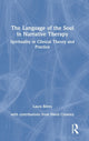 Book cover of: Language of the Soul in Narrative Therapy. By: Laura Bres