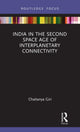 Book cover of: India in the Second Space Age of Interplanetary Connectivity. By: Chaitanya Giri