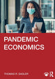 Book cover of: Pandemic Economics. By: Thomas R. Sadler